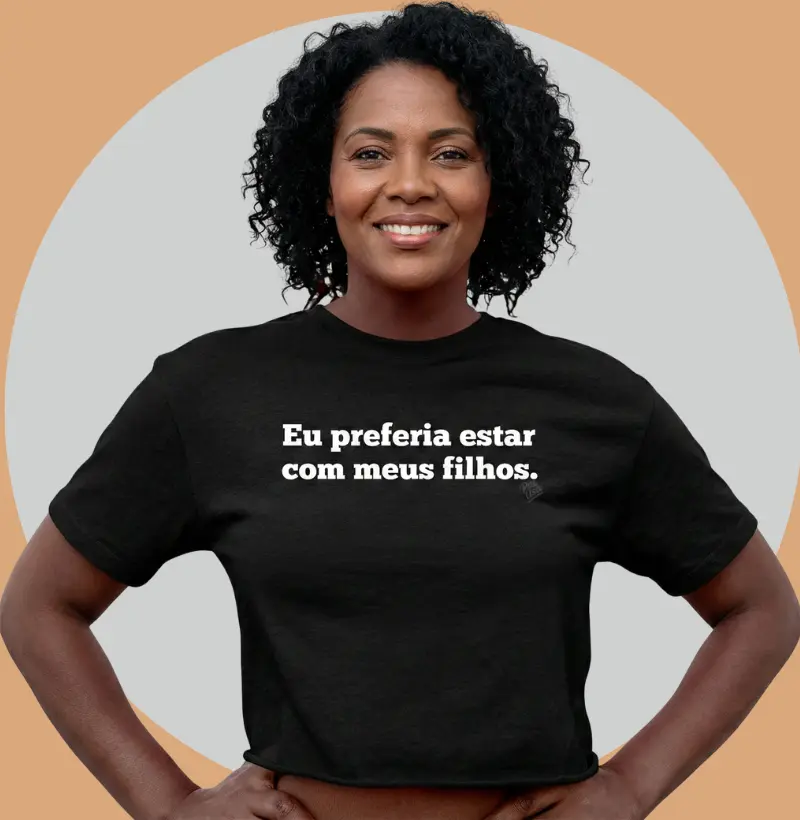 Eu preferia estar com meus filhos