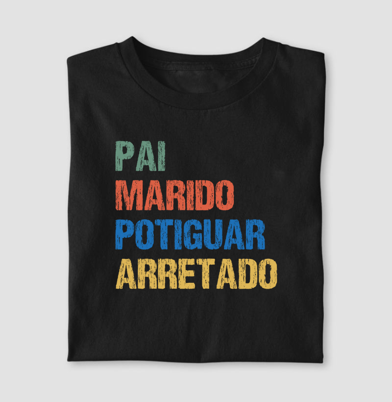 Pai | Marido | Potiguar | Arretado