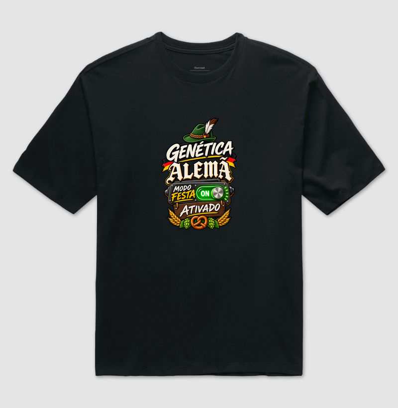 Genética Alemã Modo Festa - Camiseta Oversized