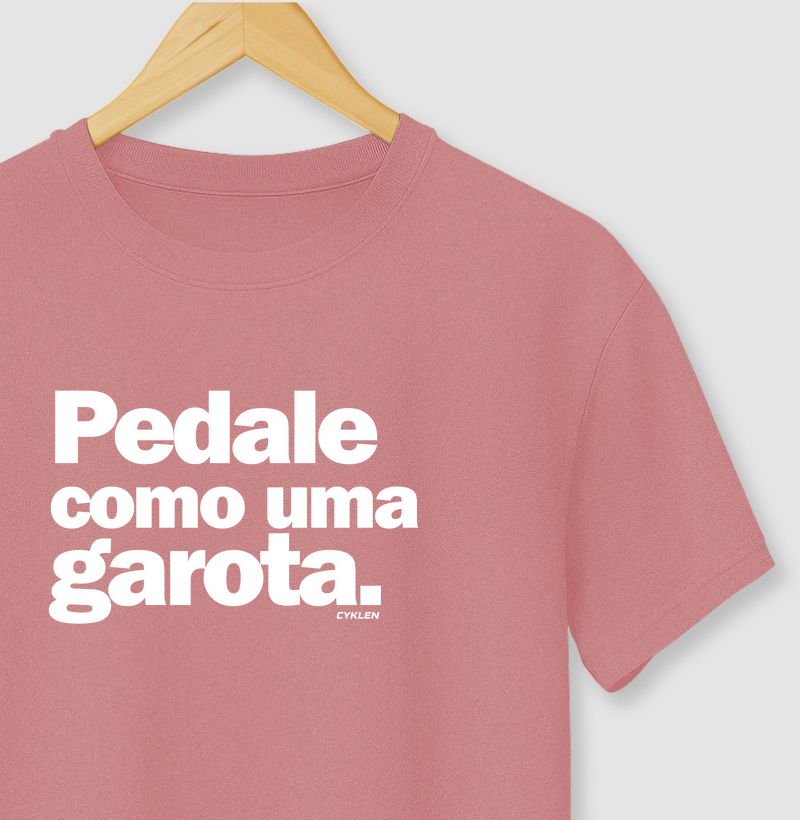 PEDALE COMO UMA GAROTA