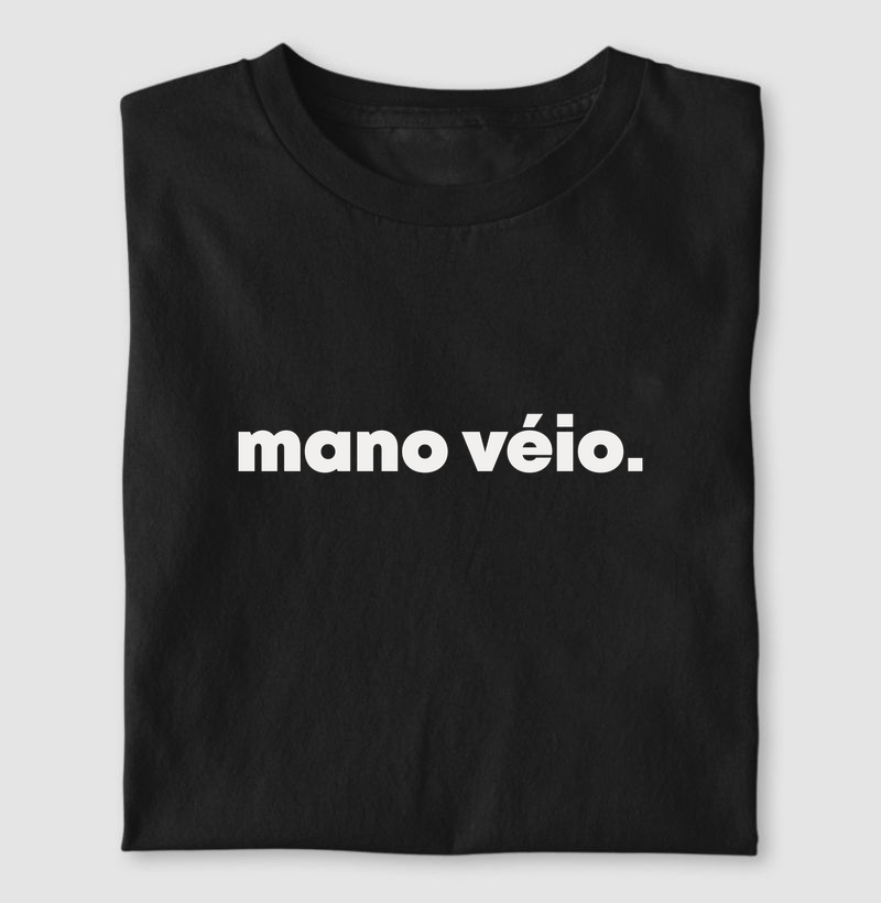Mano véio | Dizeres