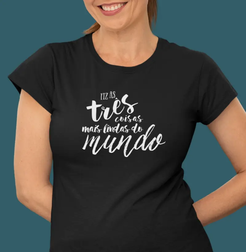 Eu fiz as três coisas mais lindas do mundo