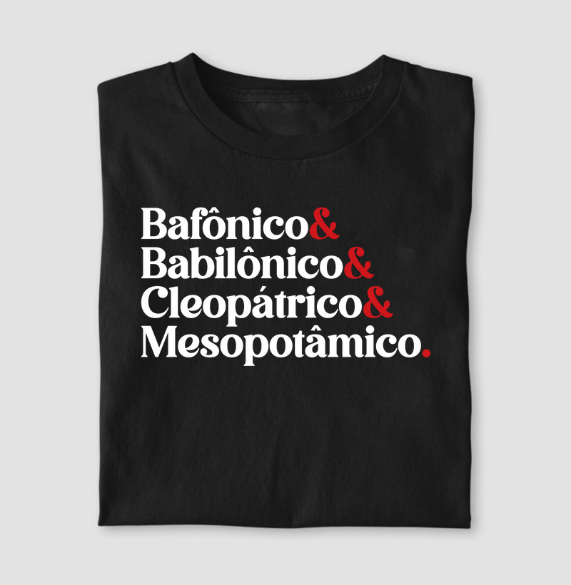 Bafônico & Babilônico & Cleopátrico & Mesopotâmico