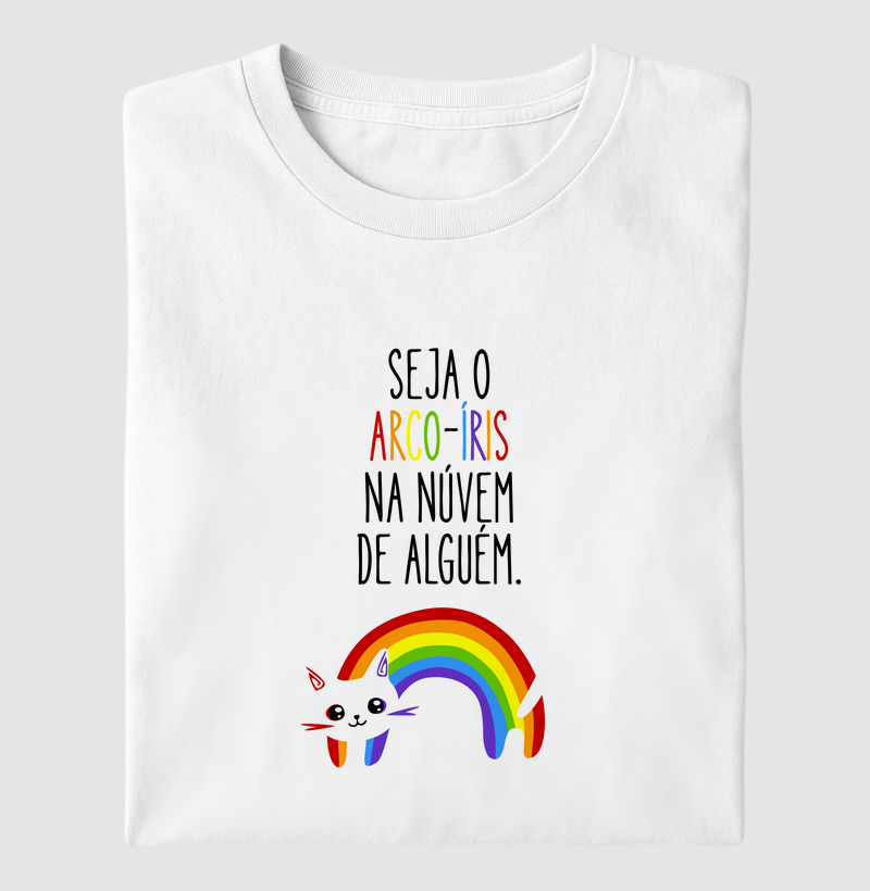 Seja o arco-íris na vida de alguém