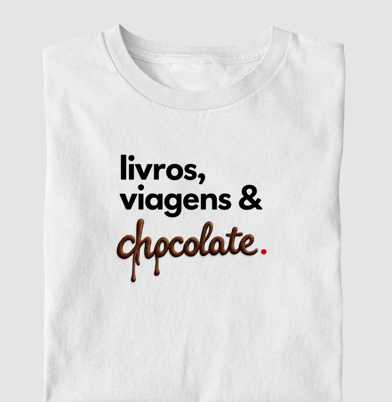 Livros , viagens e chocolates