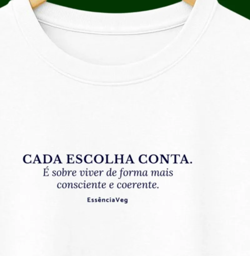 Cada escolha conta. É sobre viver...