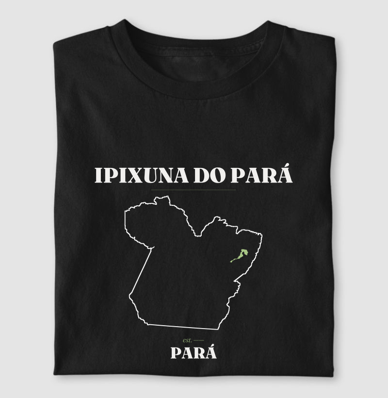 Ipixuna do Pará | Legado PA - Camiseta