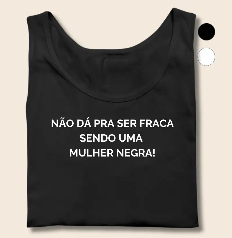 Não Dá Pra Ser Fraca