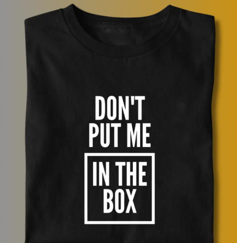 Não me coloque em uma caixa