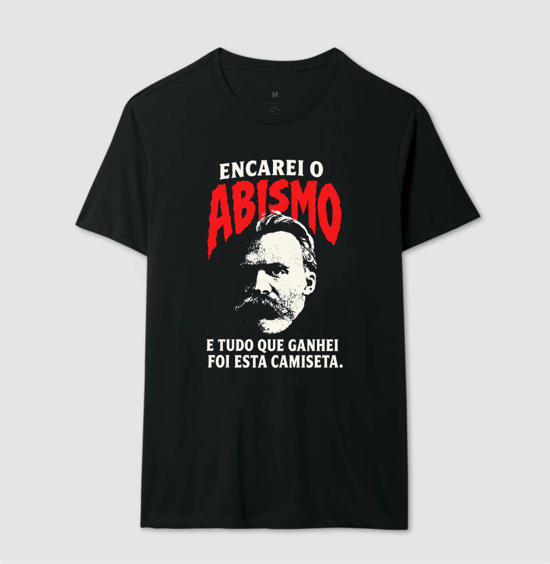 Encarei o Abismo — Nietzsche - Camiseta
