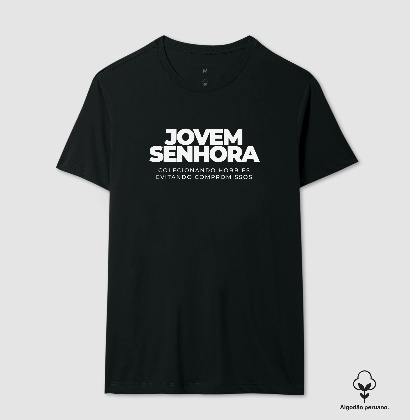 JOVEM SENHORA - Camiseta Algodão Peruano