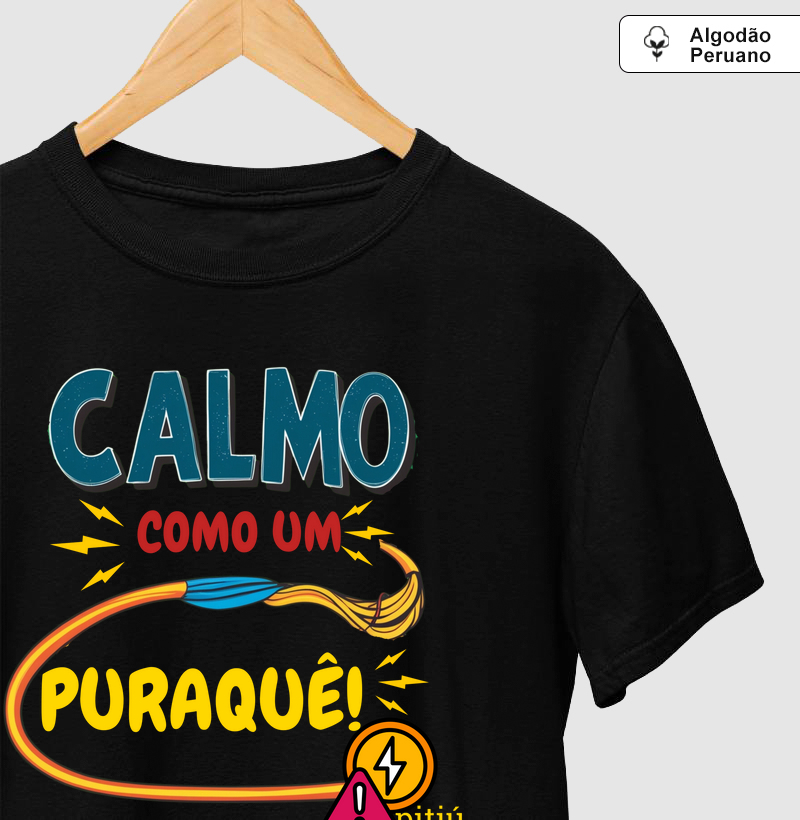 Calmo como um Puraquê!