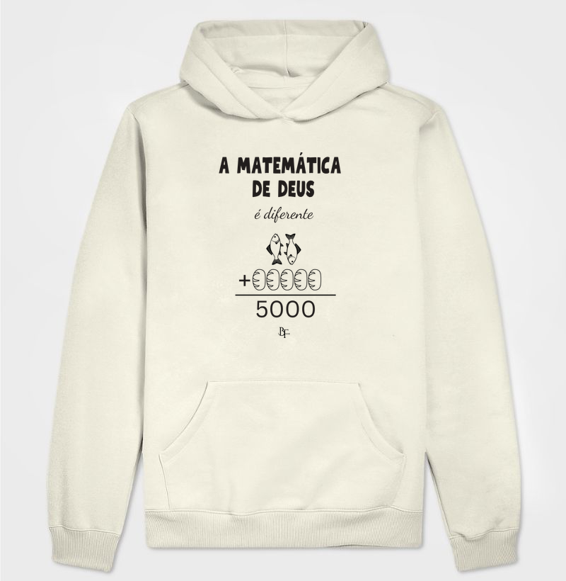 A Matemática de Deus é diferente - Hoodie Moletom
