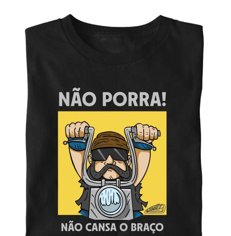 Não P*rra, Não Cansa o Braço