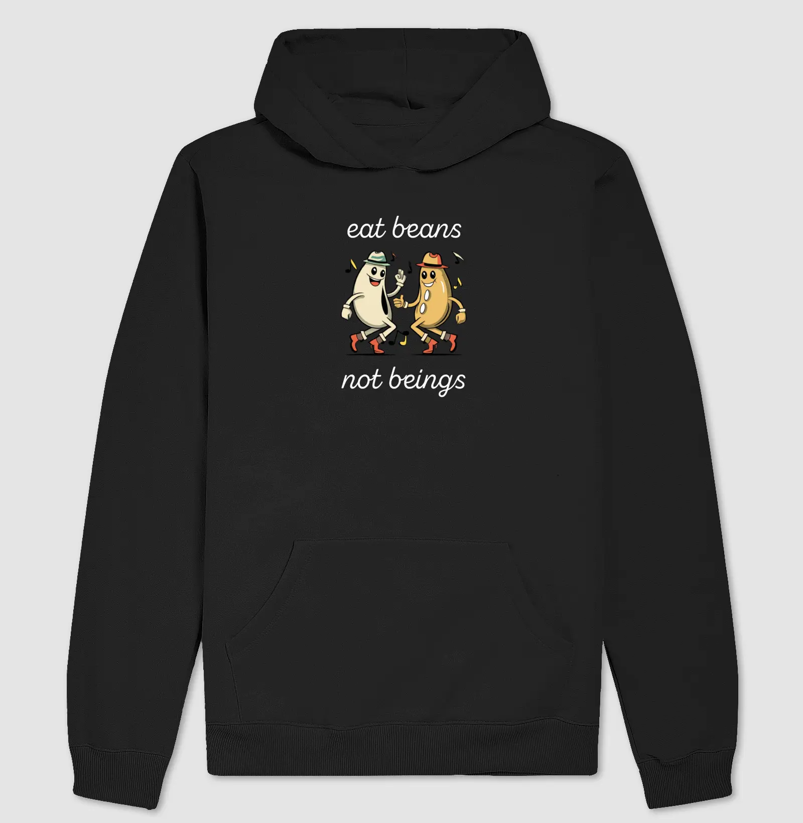 Eat Beans Not Beings