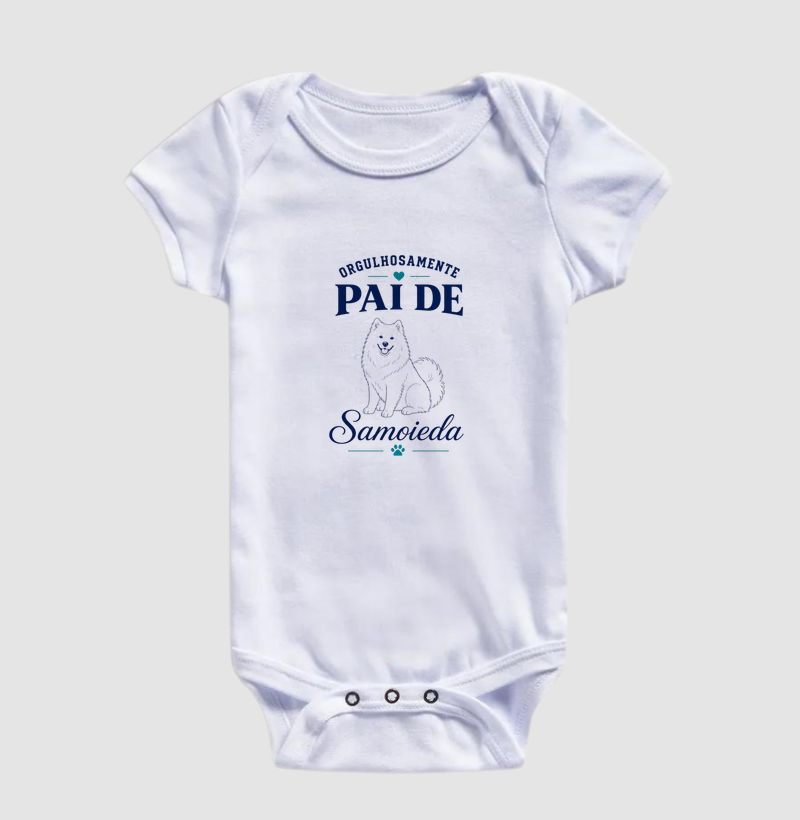 Orgulhosamente Pai de Samoieda - Body Infantil