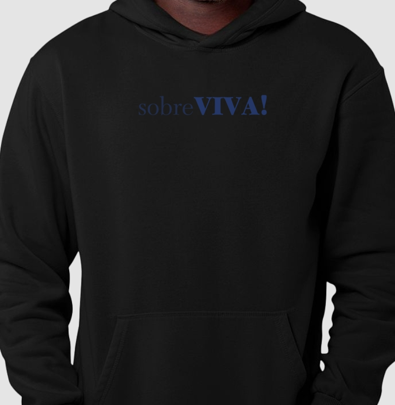 sobreVIVA! Hoodie Moletom