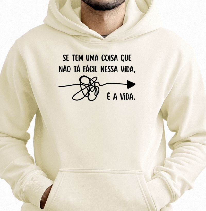 Se tem uma coisa que não tá fácil nessa vida, é a vida.
