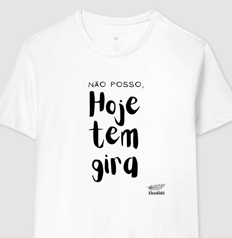 Não posso, hoje tem gira