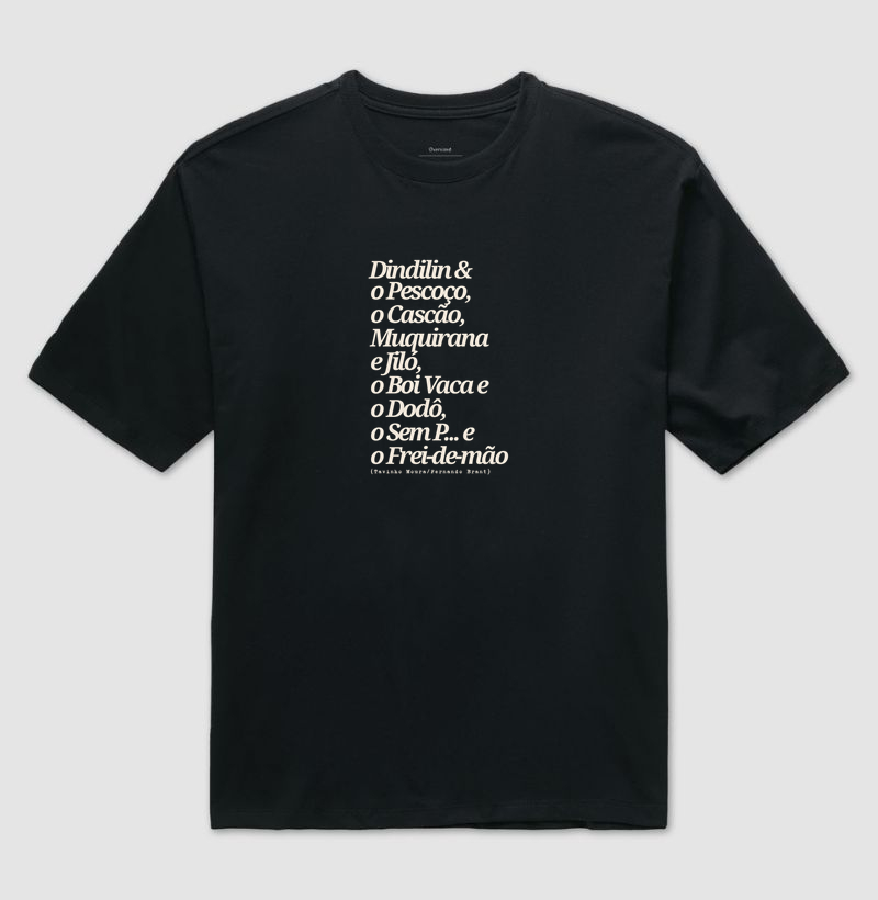 Dindilin (Cláudio Manoel) - Camiseta Oversized