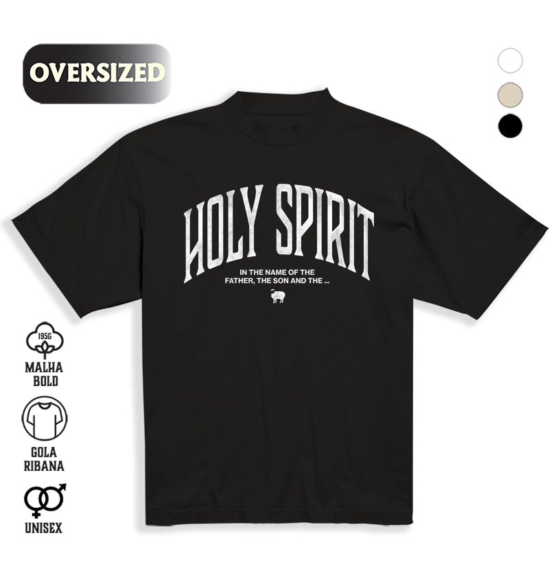 Camiseta Oversized Holy Spirit