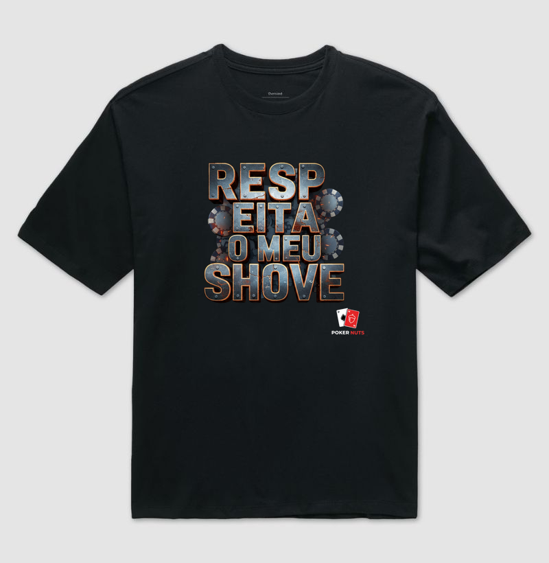 Camiseta Oversized Respeita o Meu Shove
