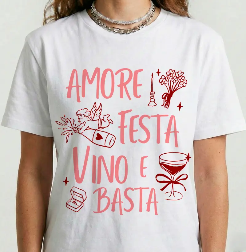 Amore, Festa, Vino e Basta!