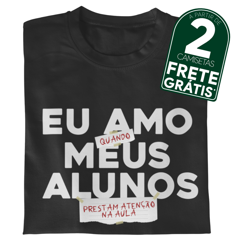 Eu amo quando meus alunos prestam atenção na aula