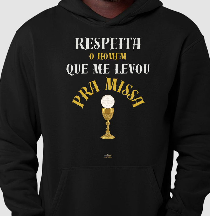 Respeita o homem que me levou para a Missa