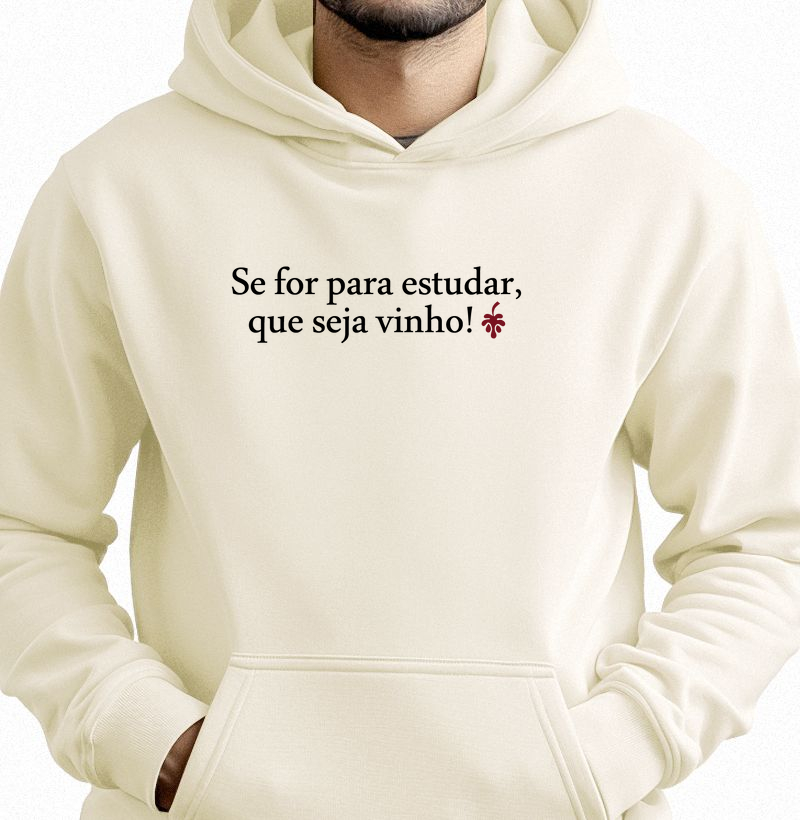 Se for para estudar, que seja vinho!