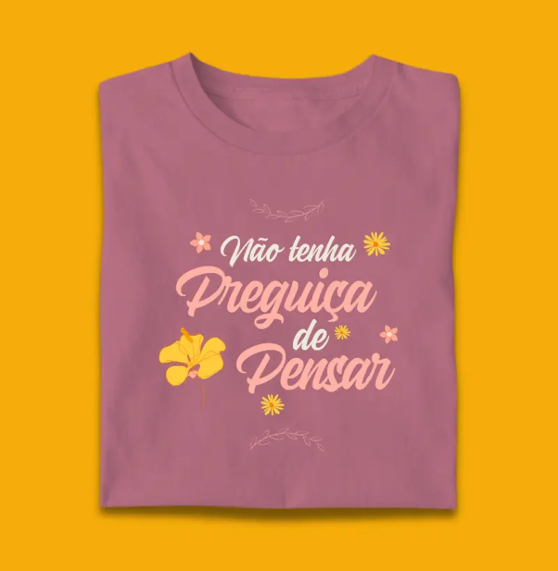 Não tenha preguiça de pensar