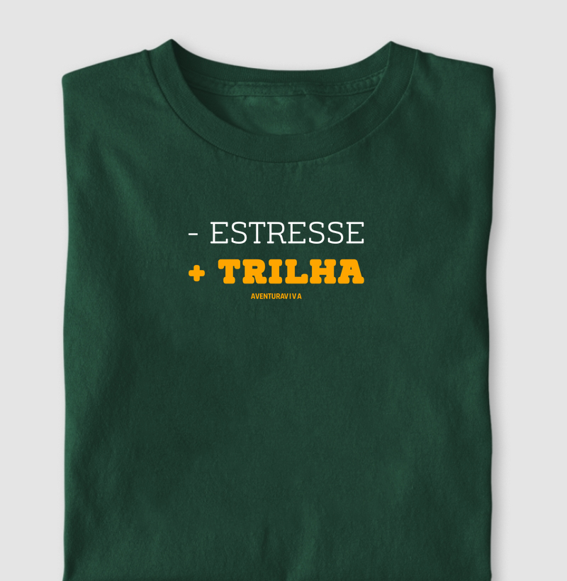 - estresse + trilha