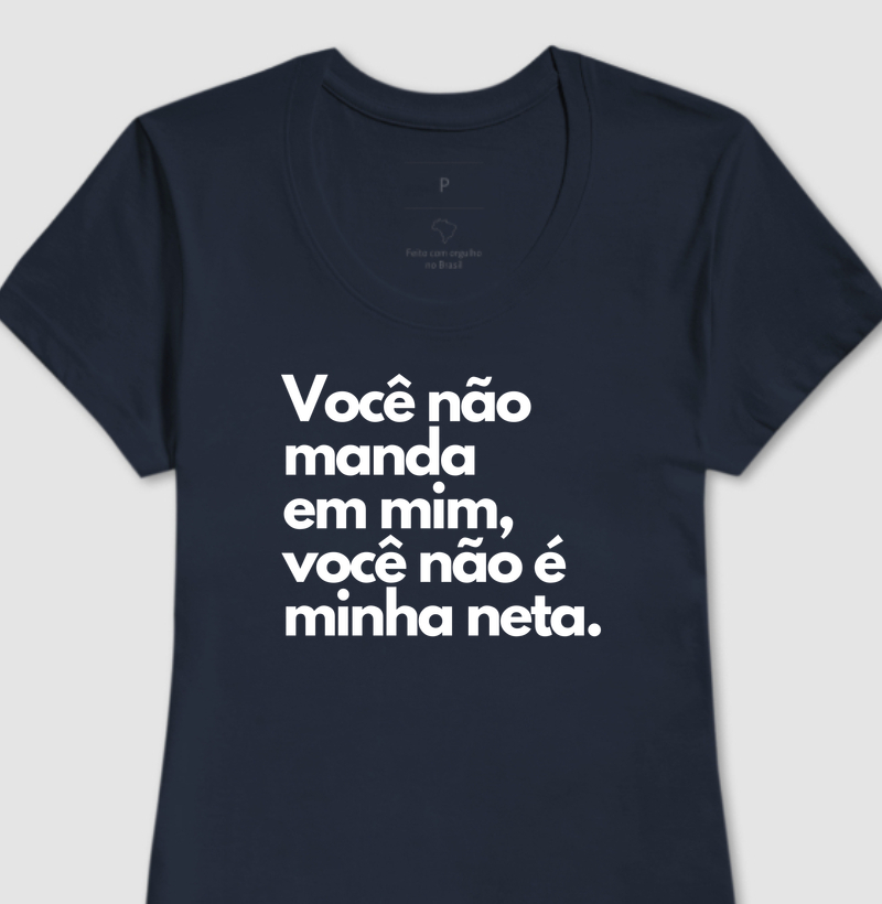 Você não manda em mim, você não é minha neta