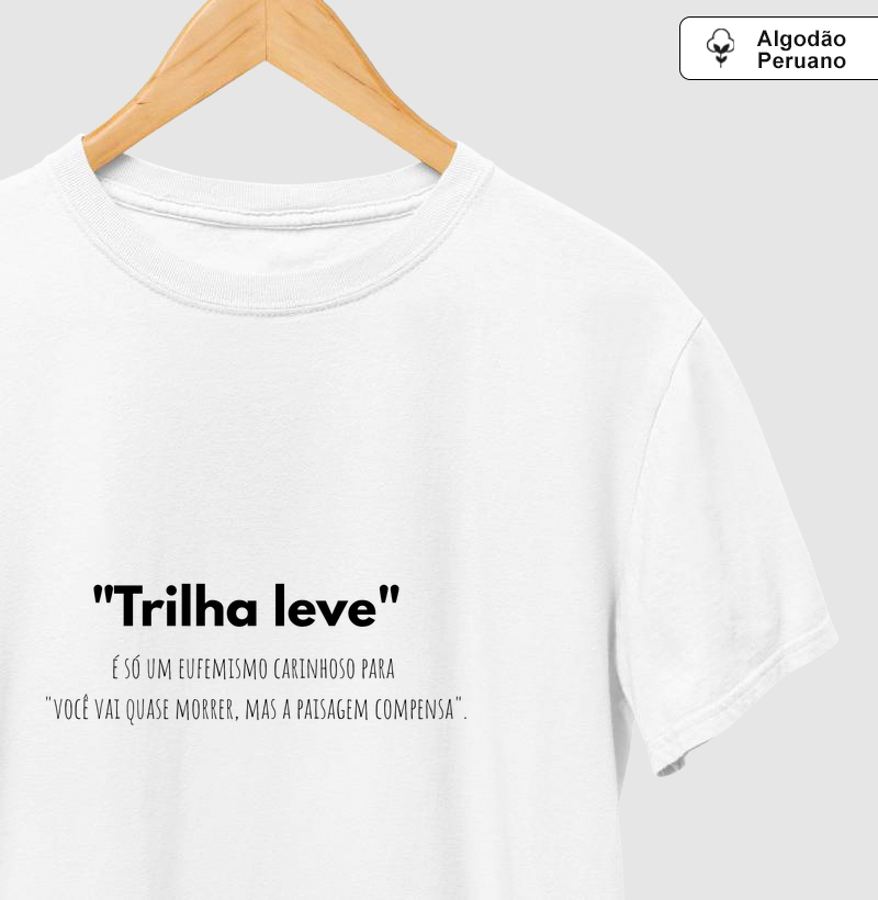 Camiseta Algodão Peruano  |  "TRILHA LEVE" 