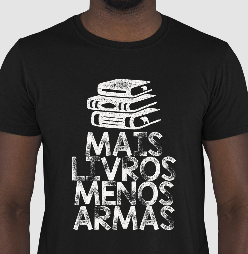 Mais livros. Menos armas.