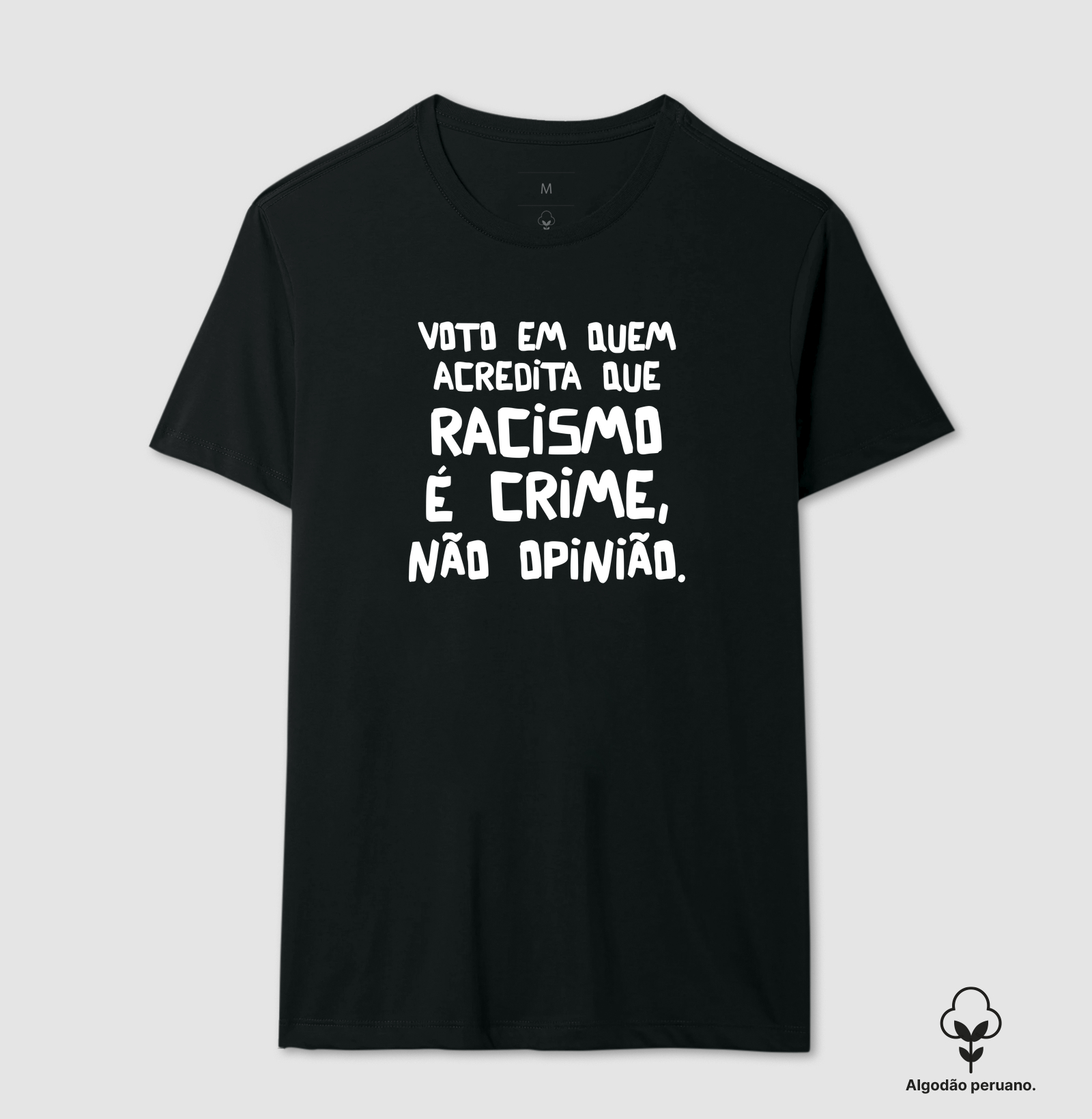 Racismo é Crime - Camiseta Algodão Peruano