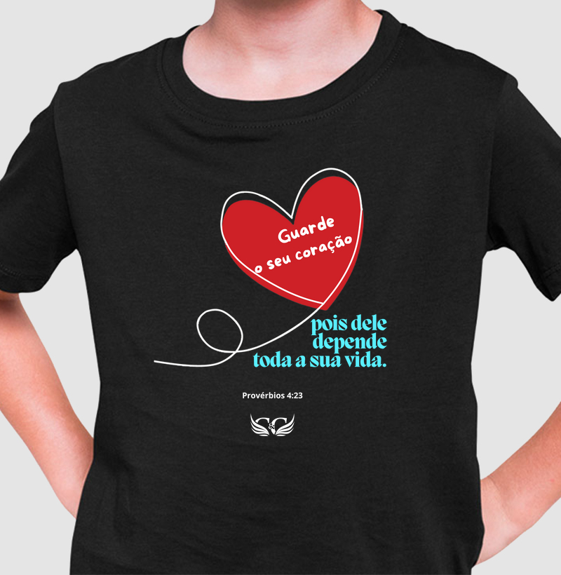 Camiseta Infantil Guarde o seu Coração.