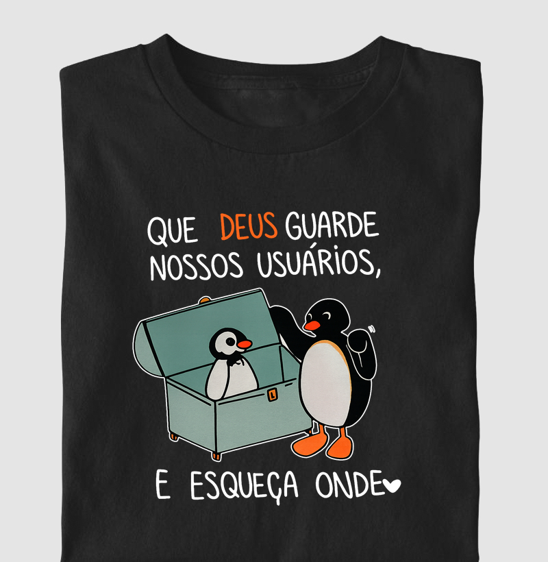 Que Deus guarde nossos usuarios, e esqueça onde