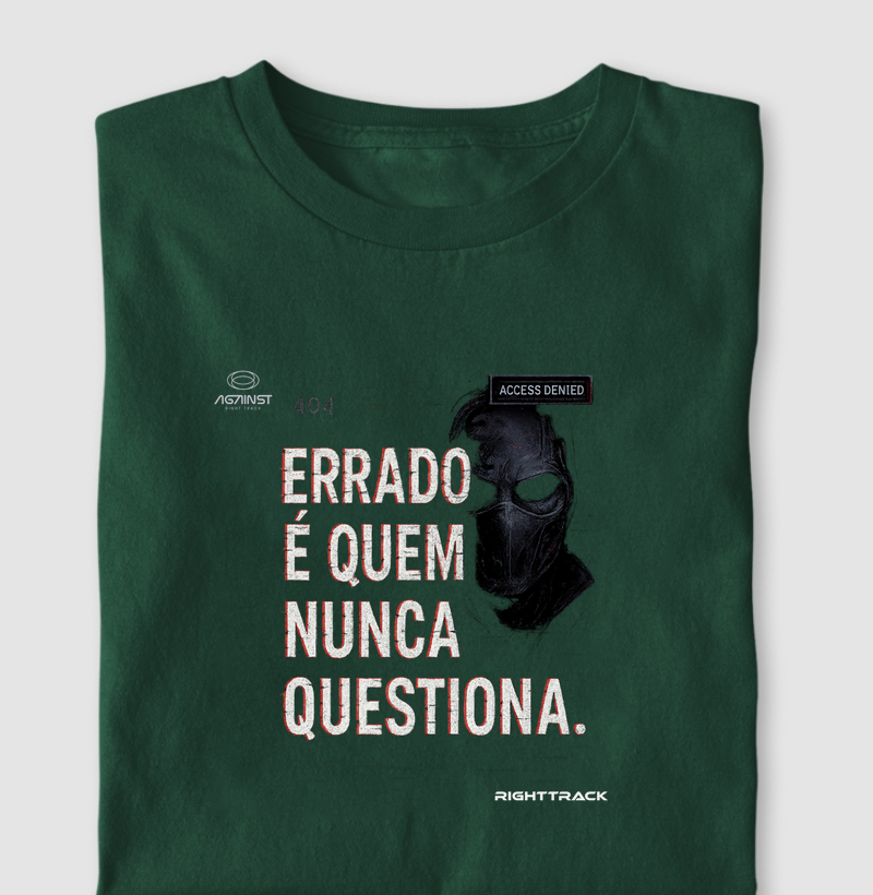Errado Quem não Questiona