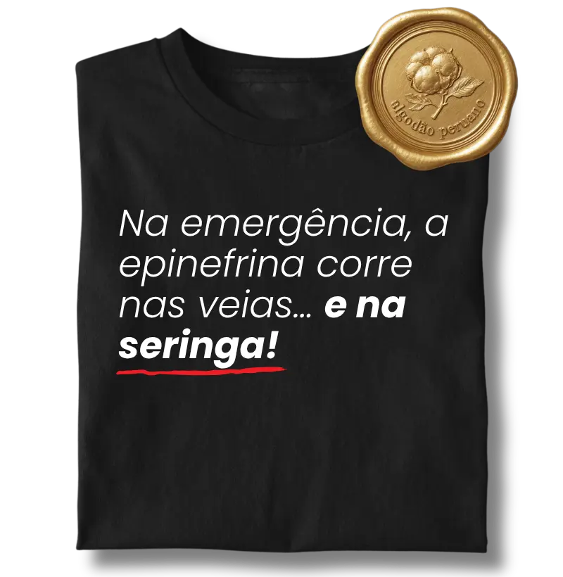 Na emergência, a epinefrina corre nas veias… e na seringa!