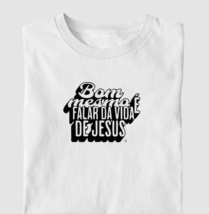 CAMISETA BOM MESMO