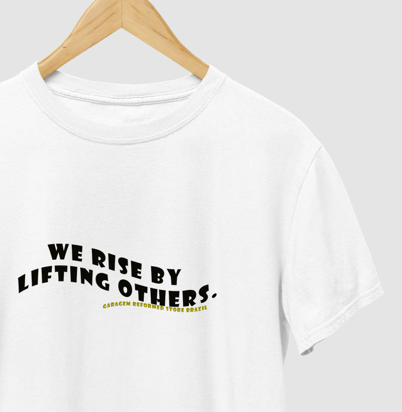 We rise by lifting others