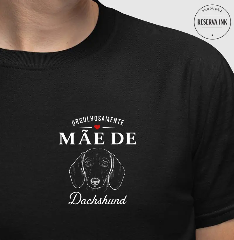 Orgulhosamente Mãe de Dachshund
