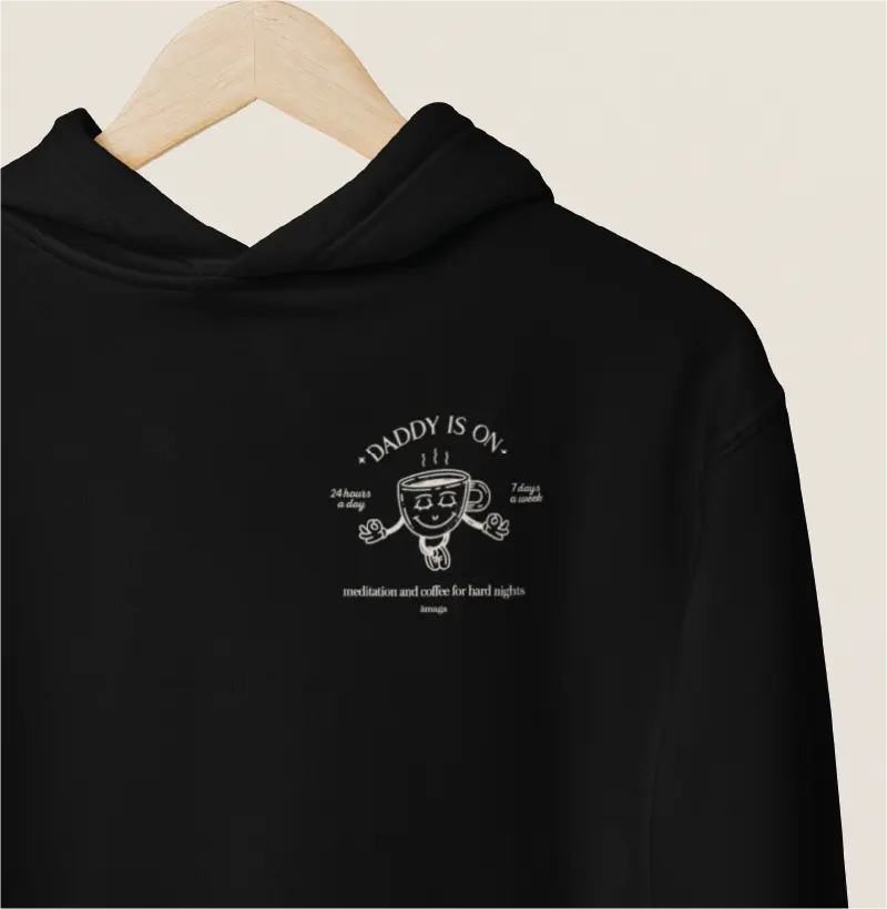 Daddy is on [Moletom Hoodie Slim]