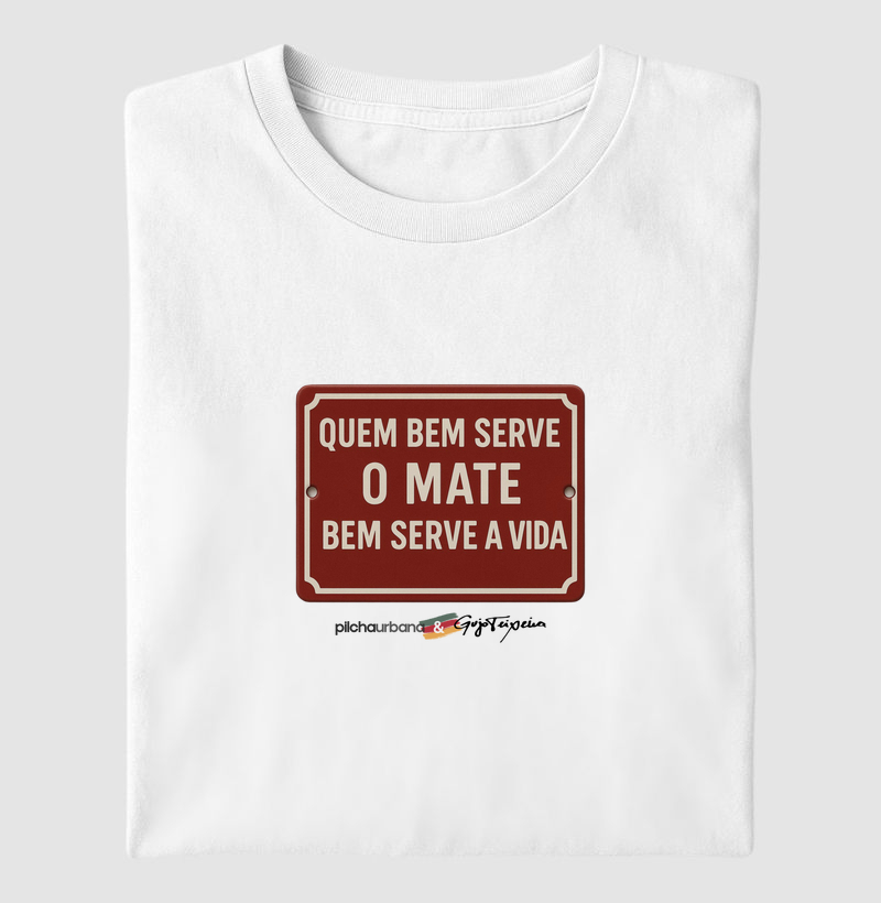 Quem bem serve o mate... GT