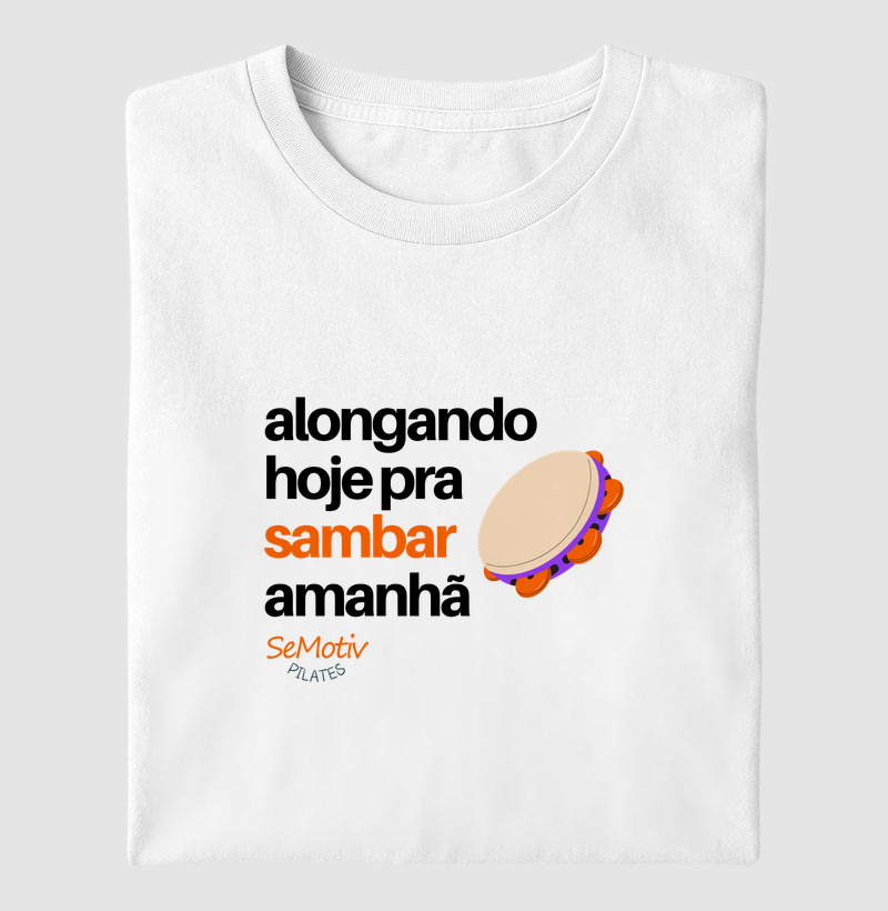 Alongando hoje pra sambar amanhã
