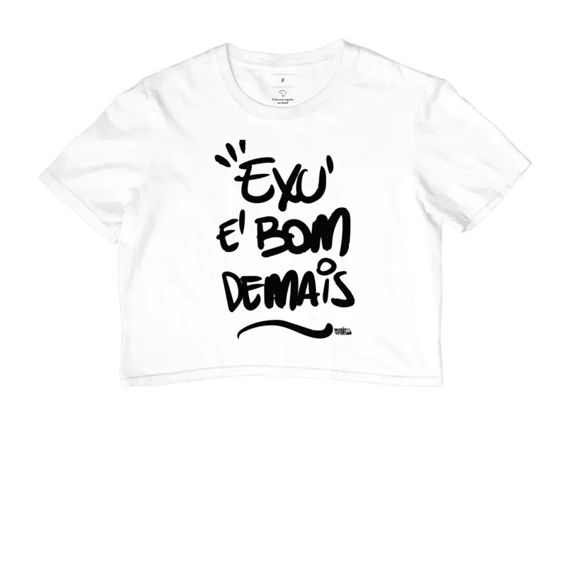 Cropped Exú é Bom Demais Maria Patuá