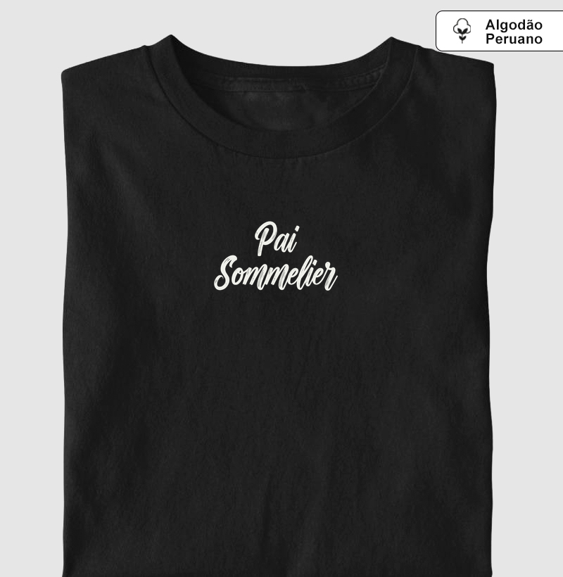 Pai Sommelier - Camiseta Algodão Peruano