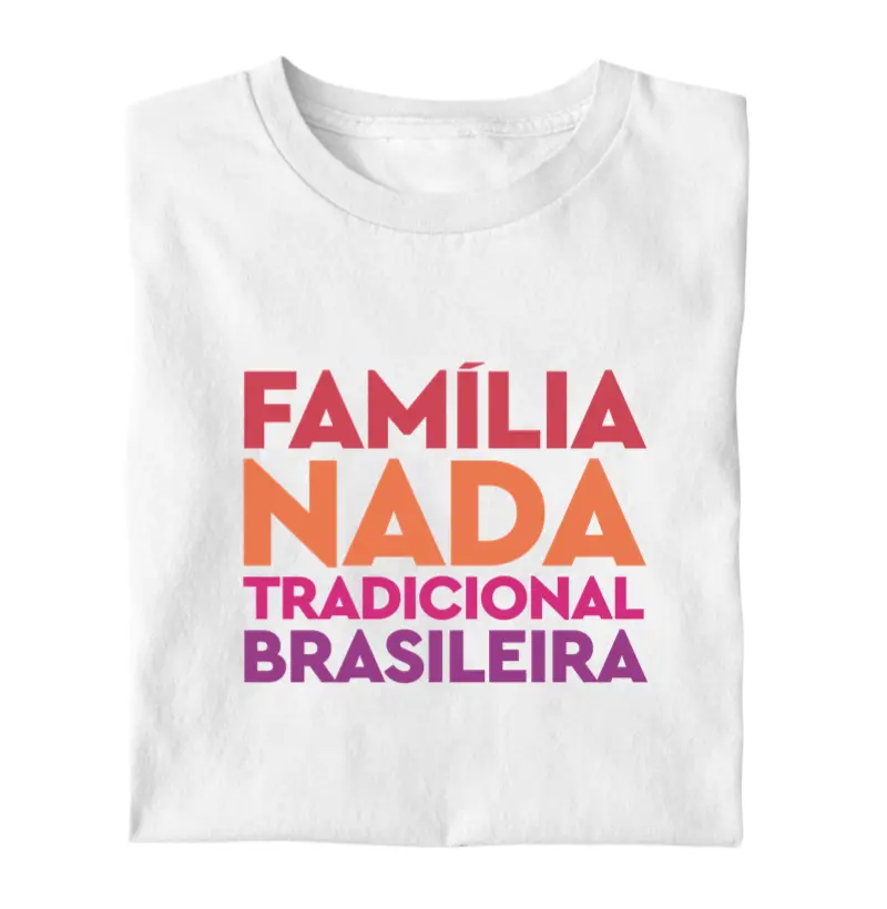 Familia nada tradicional brasileira