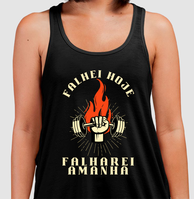 Falhei hoje, falharei amanhã